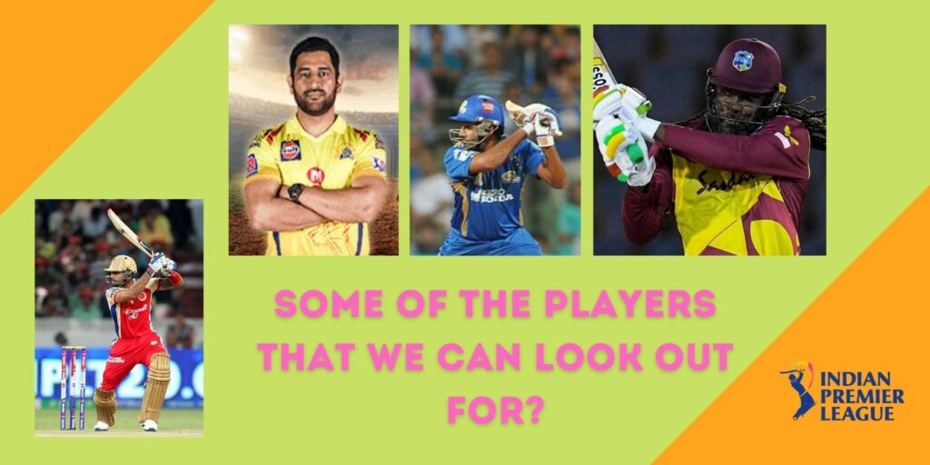 Who are some of the IPL players that we can look out for in 2022