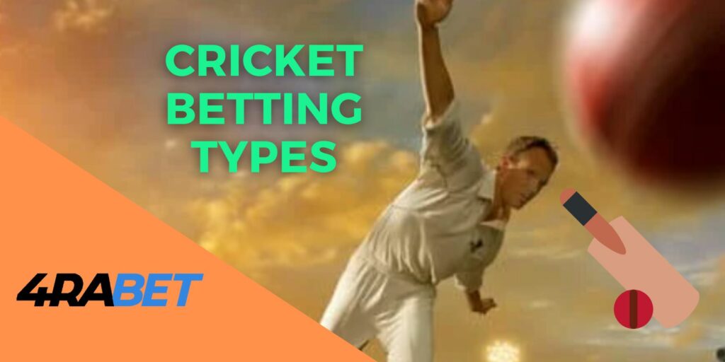 types of cricket betting on 4rabet platform